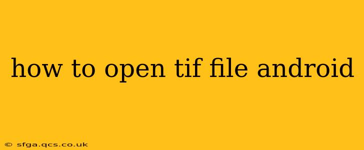 how to open tif file android