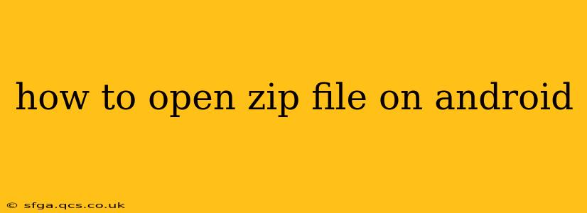 how to open zip file on android