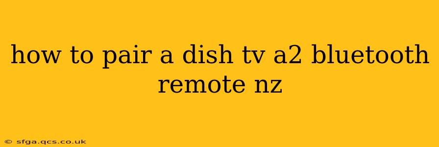 how to pair a dish tv a2 bluetooth remote nz