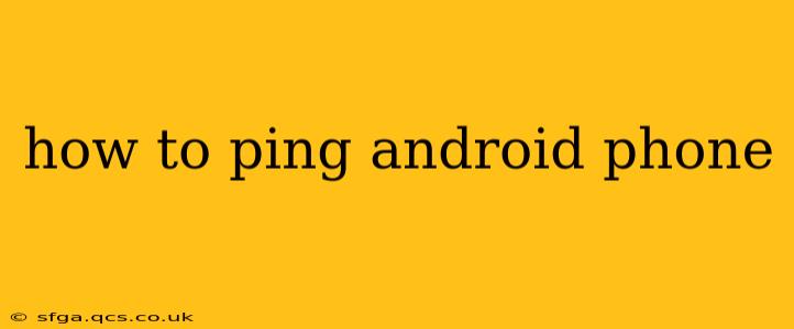 how to ping android phone