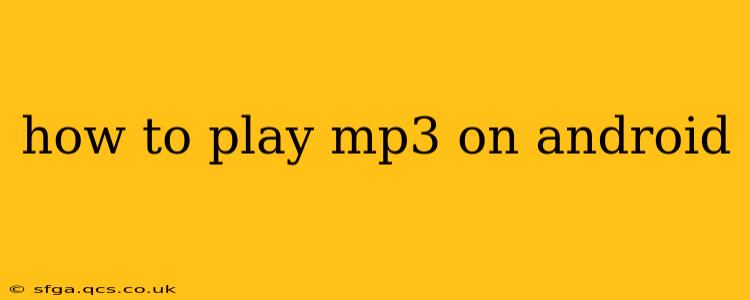 how to play mp3 on android