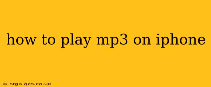 how to play mp3 on iphone
