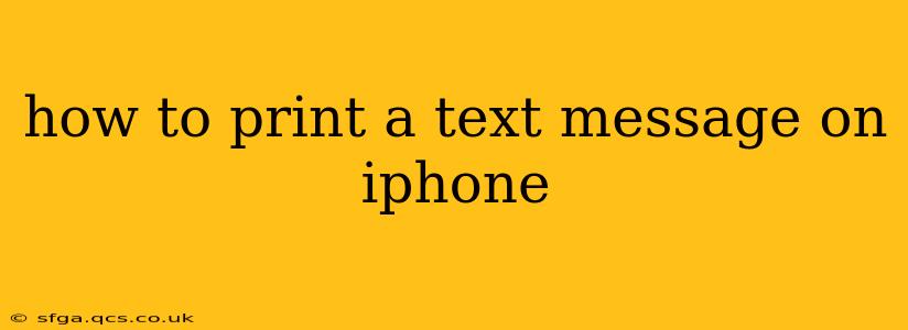 how to print a text message on iphone