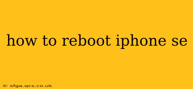 how to reboot iphone se