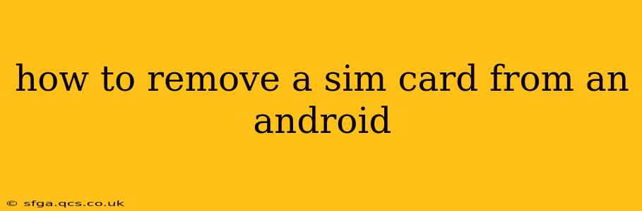 how to remove a sim card from an android