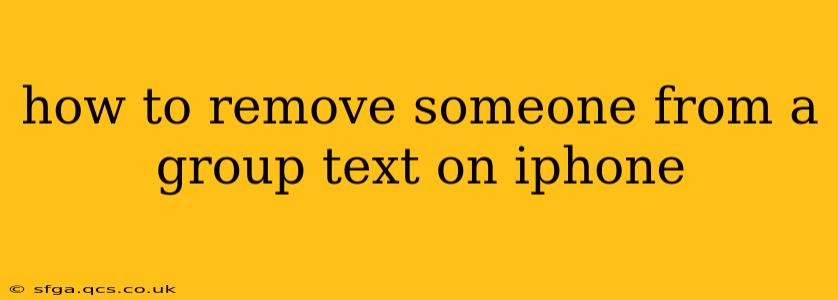 how to remove someone from a group text on iphone