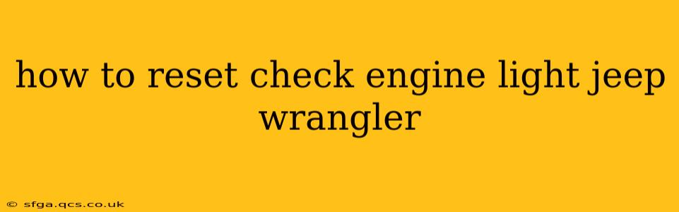 how to reset check engine light jeep wrangler