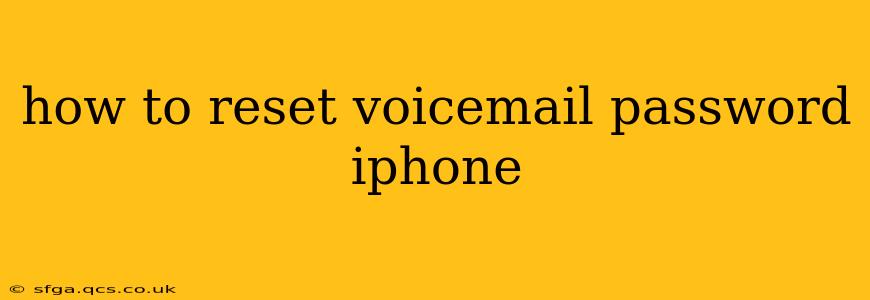 how to reset voicemail password iphone