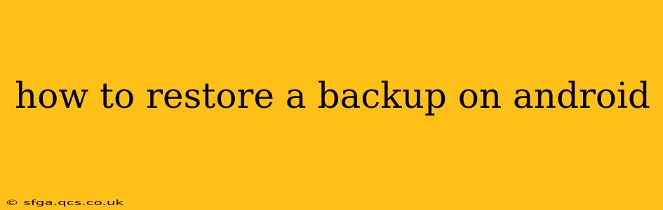 how to restore a backup on android