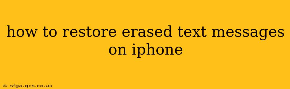 how to restore erased text messages on iphone