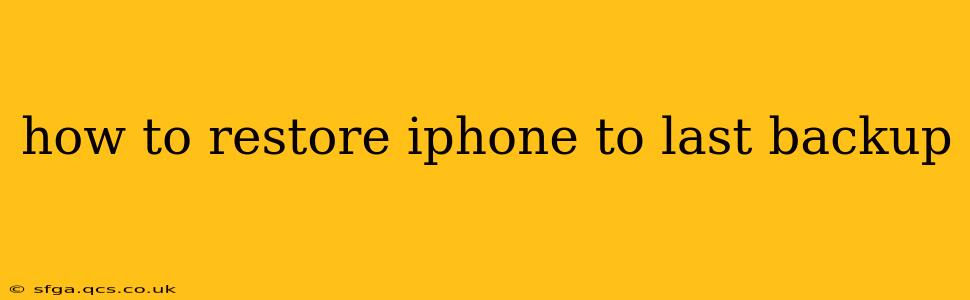 how to restore iphone to last backup
