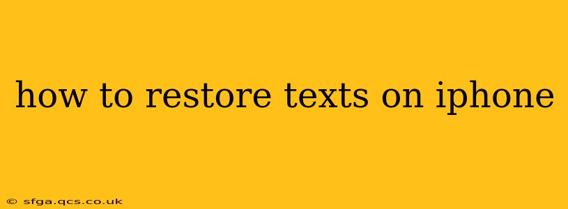 how to restore texts on iphone