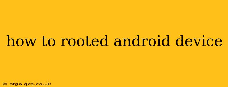how to rooted android device