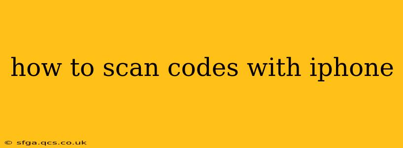 how to scan codes with iphone
