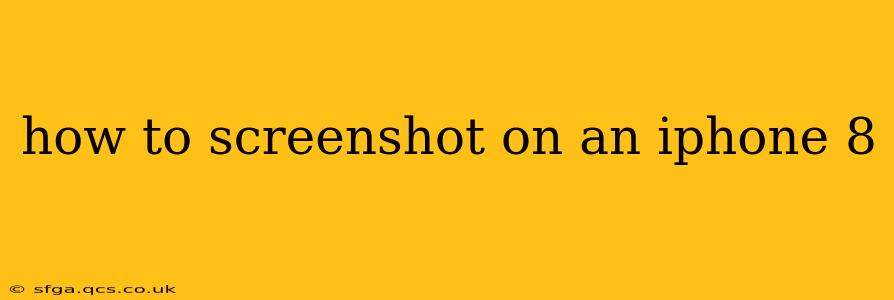 how to screenshot on an iphone 8