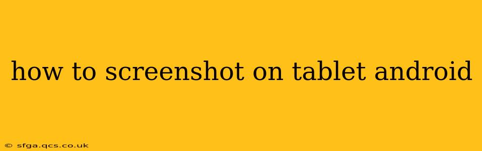 how to screenshot on tablet android