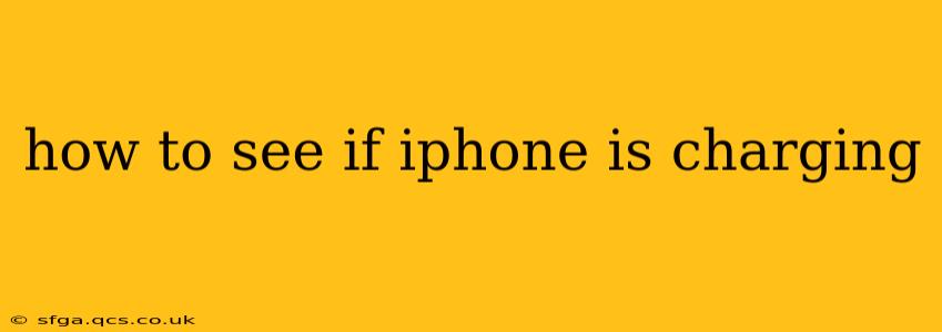 how to see if iphone is charging