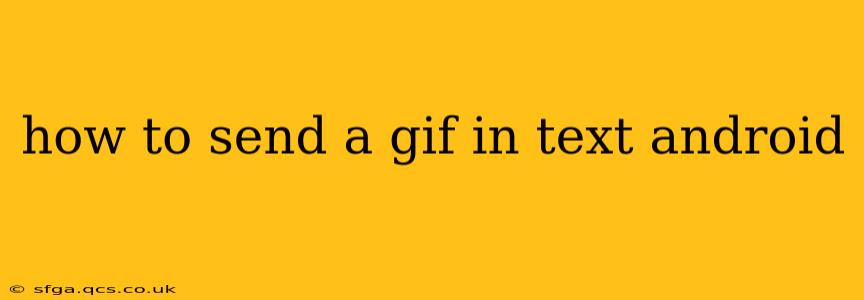 how to send a gif in text android