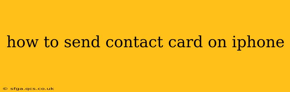 how to send contact card on iphone