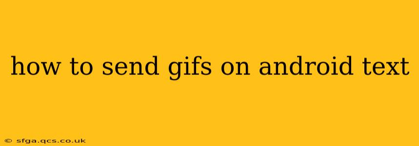how to send gifs on android text