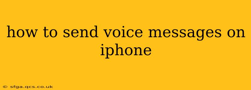 how to send voice messages on iphone