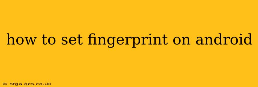 how to set fingerprint on android