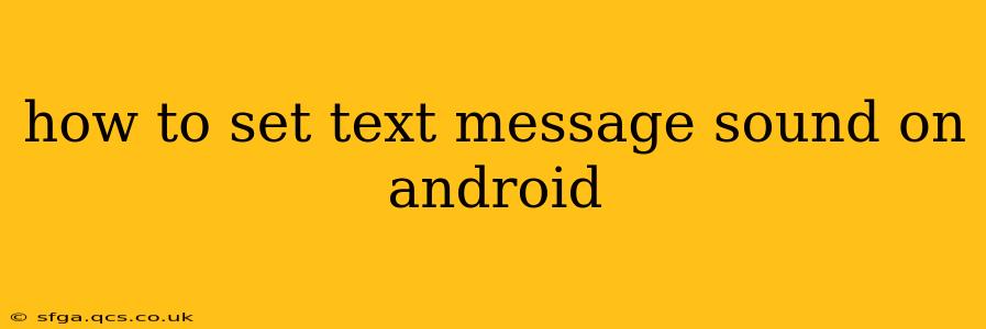 how to set text message sound on android