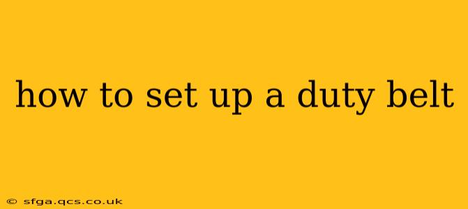 how to set up a duty belt