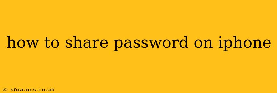 how to share password on iphone