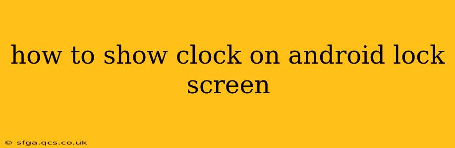 how to show clock on android lock screen