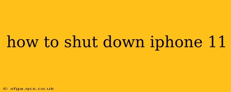 how to shut down iphone 11