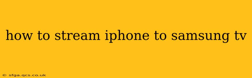 how to stream iphone to samsung tv