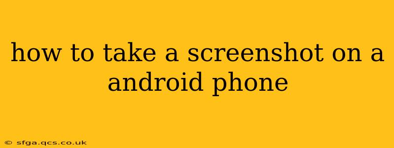 how to take a screenshot on a android phone