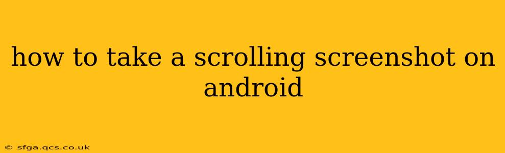 how to take a scrolling screenshot on android