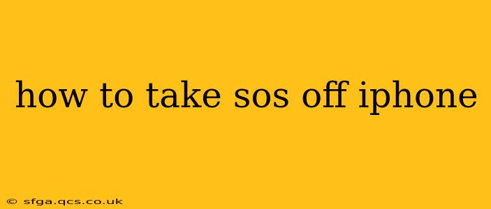 how to take sos off iphone