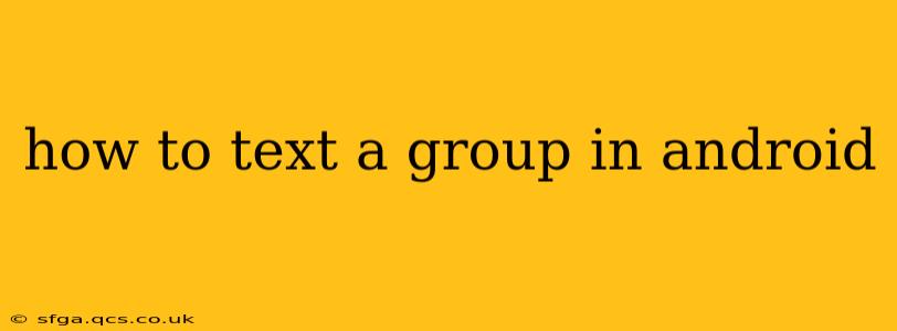 how to text a group in android