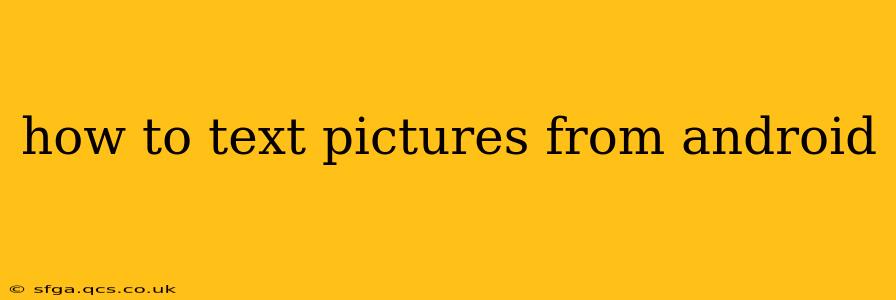how to text pictures from android