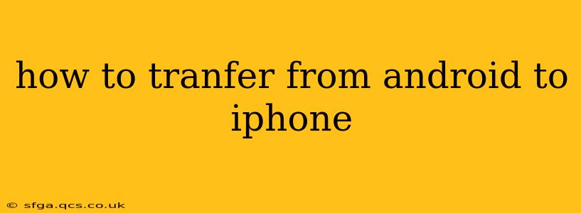 how to tranfer from android to iphone