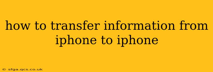 how to transfer information from iphone to iphone