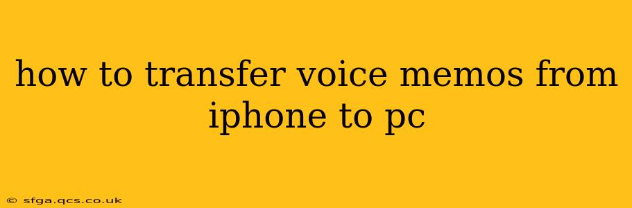 how to transfer voice memos from iphone to pc