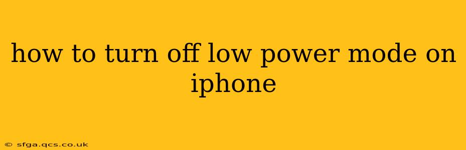 how to turn off low power mode on iphone