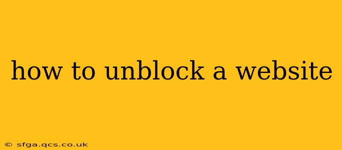 how to unblock a website