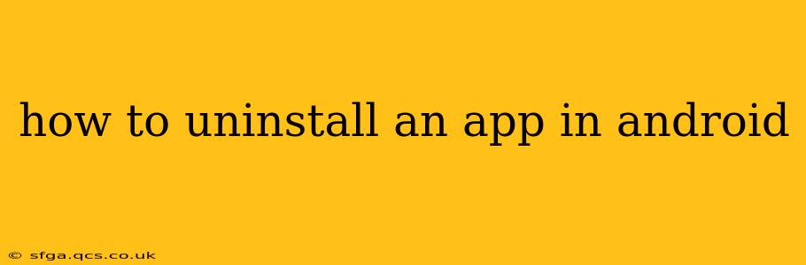 how to uninstall an app in android