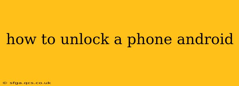 how to unlock a phone android