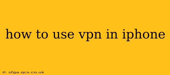 how to use vpn in iphone