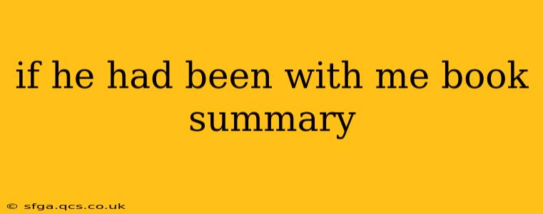 if he had been with me book summary