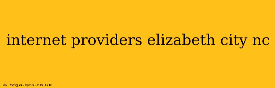 internet providers elizabeth city nc
