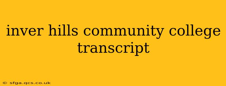 inver hills community college transcript