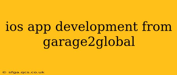 ios app development from garage2global
