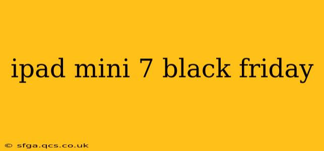 ipad mini 7 black friday
